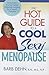 The Hot Guide to a Cool, Sexy Menopause: Nurse Barb's Practical Advice & Real-Life Solutions for a Smooth Transition