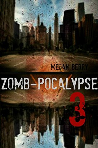 Zomb-Pocalypse 3 (Kindle Edition)
