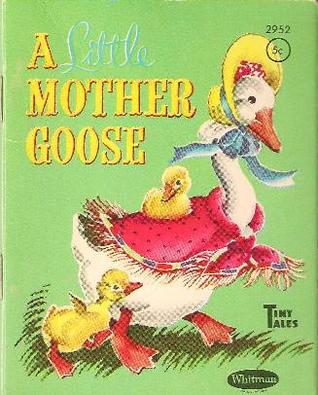 A Little Mother Goose (Unknown Binding)