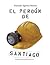 El perdón de Santiago (Spanish Edition)