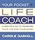 Your Pocket Life-Coach: 10 Minutes a Day to Transform Your Life and Your Work