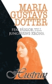 Fem pärlor till jungfruns krona - Hustrun