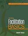 Facilitation Basics, 2nd Edition