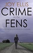 Crime on the Fens (DI Nikki Galena, #1)