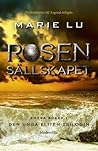 Rosensällskapet by Marie Lu