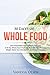 30 Days of Whole Foods: Hea...
