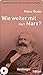 Wie weiter mit Karl Marx? (...