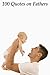 100 Quotes on Fathers