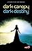 Dark Canopy & Dark Destiny (Dark Canopy, #1 - #2)