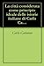La città considerata come principio ideale delle istorie italiane di Carlo Cattaneo (Italian Edition)