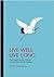 Live Well Live Long by Peter Deadman
