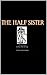 The Half Sister