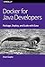 Docker for Java Developers by Arun Gupta