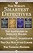 The World's Smartest Detectives: The Adventures of Sherlock Holmes; Martin Hewitt, Investigator; The Old Man in the Corner; and The Thinking Machine