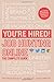 You’re Hired! Job Hunting O...