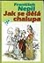 Jak se dělá chalupa by František Nepil