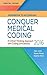 Workbook To Accompany Conquer Medical Coding A Critical Thinking Approach with Coding Simulations