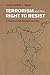 Terrorism and the Right to Resist: A Theory of Just Revolutionary War