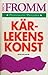 Kärlekens konst by Erich Fromm Kärlekens konst by Erich Fromm