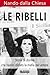 Le ribelli