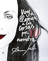 Voy a llamar a las cosas por TU nombre by Ana Milán