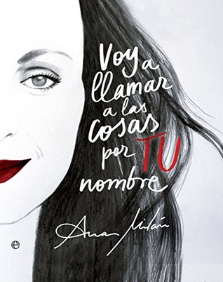 Voy a llamar a las cosas por TU nombre (Kindle Edition)