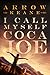 I Call Myself Coca Joe (The Coca Joe Trilogy Book 1)