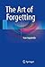 The Art of Forgetting