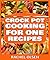Crock Pot Cooking for One R...