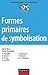 Formes primaires de la symbolisation (French Edition)