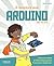 A l'aventure avec Arduino ! by Becky Stewart