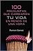 100 preguntas que cambiaran tu vida: En menos de una hora (EXITO) (Spanish Edition)