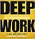 Deep Work: Rules for Focuse...