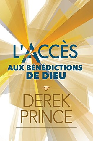 L'accès aux bénédictions de Dieu