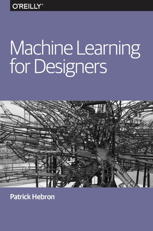 Machine Learning for Designers (ebook)