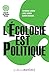 L'Ecologie est politique (ESSAIS) (French Edition)