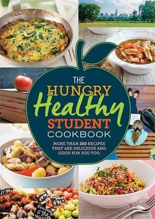 The Hungry Healthy Student Cookbook (Paperback)