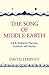 The Song of Middle-Earth: J.R.R. Tolkien’s Themes, Symbols and Myths