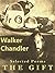 The Gift by Walker Chandler