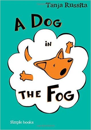 A Dog in the Fog: Sight word fun for beginner readers (Simple Books)