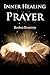 Inner Healing Prayer