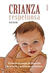 Crianza Respetuosa by Jesús Garridi