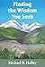 Finding the Wisdom You Seek (The Engager, #1)