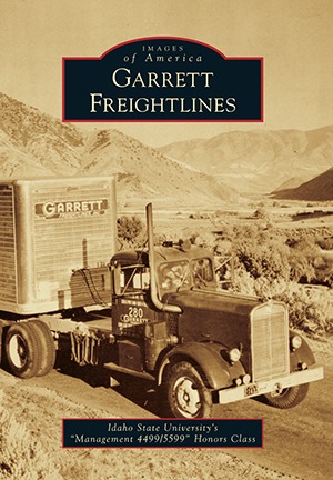 Garrett Freightlines (Images of America: Idaho)