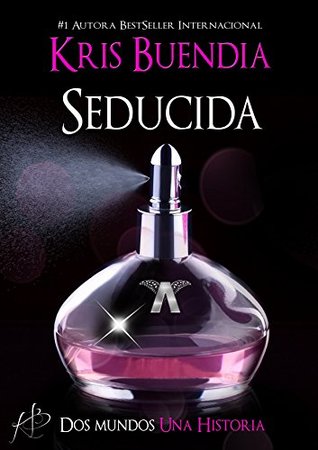 Seducida (Seducida #1)