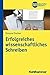 Erfolgreiches wissenschaftliches Schreiben (BWL Bachelor Basics) by Simone Fischer