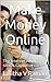 Make Money Online: 480 + Sites to Earn Income