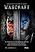 Warcraft - официалната история на филма