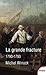 La grande fracture 1790-1793 (Tempus t. 558) (French Edition)