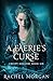 A Faerie's Curse by Rachel Morgan A Faerie's Curse by Rachel Morgan